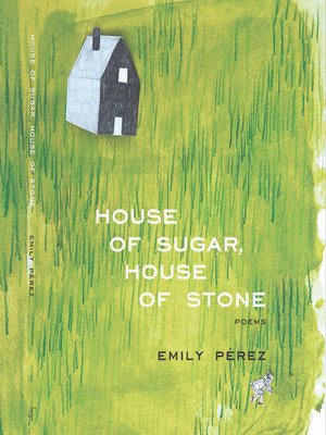 cover image of House of Sugar, House of Stone